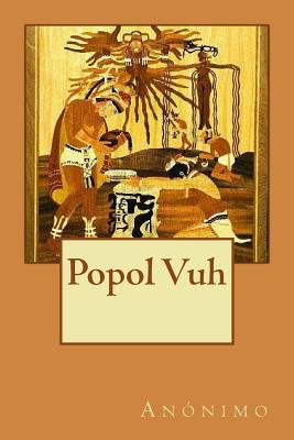 Popol Vuh (Spanish Edition) By Anonimo Cover Image