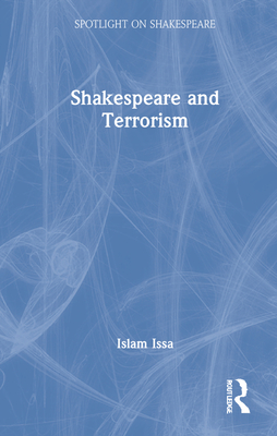 Shakespeare and Terrorism (Spotlight on Shakespeare)