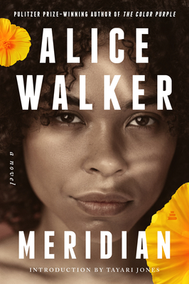 Meridian: A Novel By Alice Walker, Tayari Jones (Introduction by) Cover Image