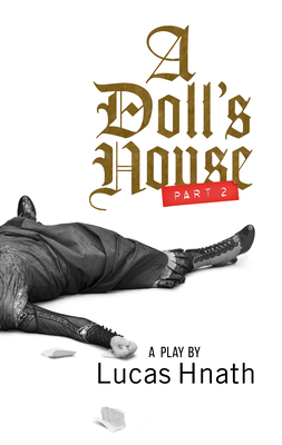 A Doll's House, Part 2 (Tcg Edition) By Lucas Hnath Cover Image