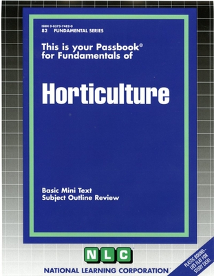 HORTICULTURE: Passbooks Study Guide (Fundamental Series) By National Learning Corporation Cover Image