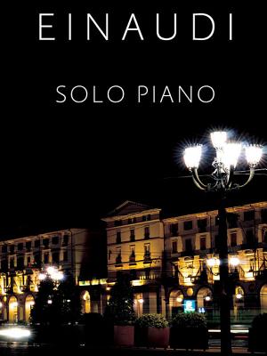 Ludovico Einaudi - Solo Piano By Ludovico Einaudi (Composer) Cover Image
