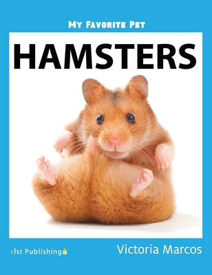 My Favorite Pet: Hamsters (Hardcover) | Books and Crannies