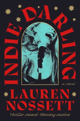 Indie Darling: A Novel