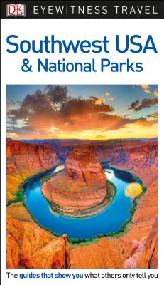DK Eyewitness Travel Guide Southwest USA and National Parks By DK Eyewitness Cover Image