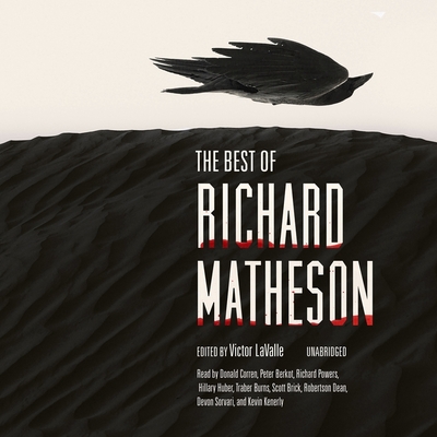 The Best of Richard Matheson Lib/E By Richard Matheson, Victor Lavalle (Editor), Various Narrators (Read by) Cover Image