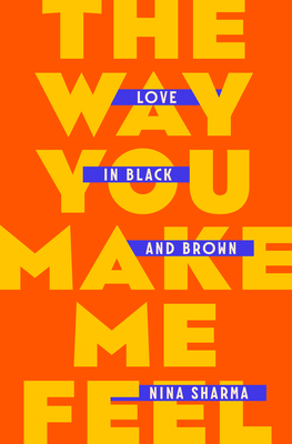The Way You Make Me Feel: Love in Black and Brown Cover Image