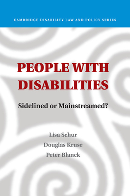 People with Disabilities: Sidelined or Mainstreamed? (Cambridge Disability Law and Policy)