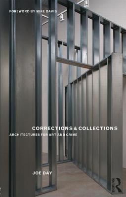 Corrections & Collections: Architectures for Art and Crime Cover Image