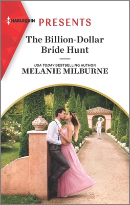 The Billion-Dollar Bride Hunt: An Uplifting International Romance