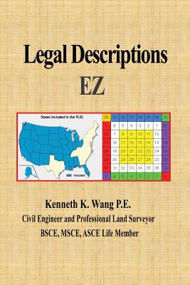 Legal Descriptions EZ: Land Descriptions By Kenneth K. Wang Cover Image
