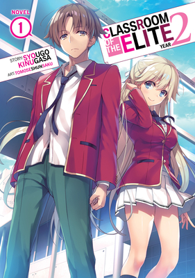 Classroom of the Elite: Year 2 (Light Novel) Vol. 6 by Syougo Kinugasa:  9781638588160 | : Books