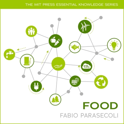 Food Lib/E (Mit Press Essential Knowledge Series Lib/E)