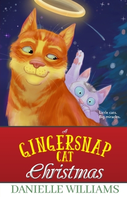 A Gingersnap Cat Christmas By Danielle Williams Cover Image
