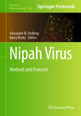 Nipah Virus: Methods and Protocols (Methods in Molecular Biology #2682 ...
