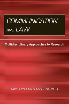 Communication and Law: Multidisciplinary Approaches to Research (Routledge Communication)