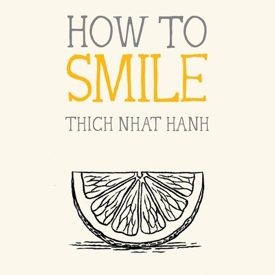 How to Smile (Mindfulness Essentials #10)