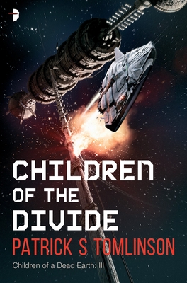 Cover for Children of the Divide (Children of a Dead Earth #3)