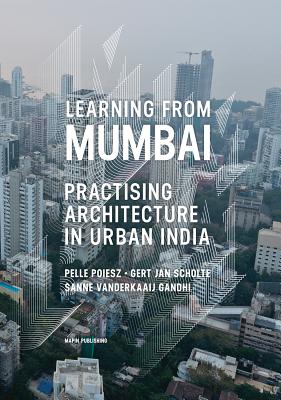 Learning from Mumbai: Practising Architecture in Urban India Cover Image