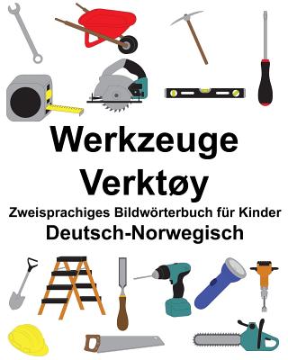 Deutsch-Norwegisch Werkzeuge/Verktøy Zweisprachiges Bildwörterbuch für Kinder Cover Image