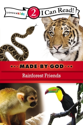 Rainforest Friends: Level 2 (I Can Read! / Made by God) By Zondervan Cover Image