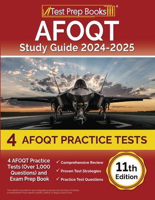AFOQT Study Guide 2024-2025: 4 AFOQT Practice Tests (Over 1,000 Questions) and Exam Prep Book [11th Edition] Cover Image