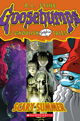 Scary Summer: A Graphic Novel (Goosebumps Graphix #3) By R. L. Stine, Mr. Ted Naifeh (Illustrator), Kyle Baker (Illustrator), Dean Haspiel (Illustrator) Cover Image