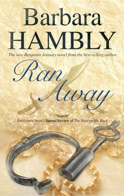 Ran Away (Benjamin January Mystery #11) By Barbara Hambly Cover Image