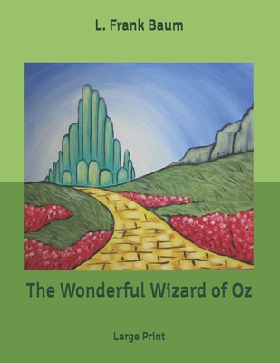 The Wonderful Wizard of Oz