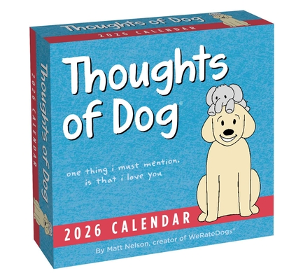 Thoughts of Dog 2026 Day-to-Day Calendar By Matt Nelson Cover Image
