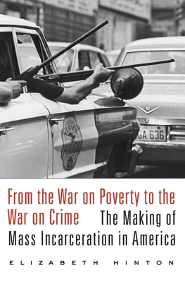 Cover for From the War on Poverty to the War on Crime
