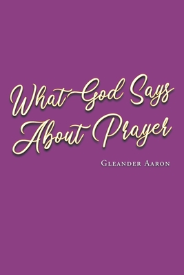 What God Says About Prayer Cover Image