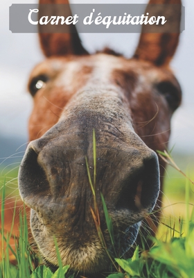 Carnet d'équitation: Suivez vos leçons d'équitation, vos progrès et vos objectifs Cover Image