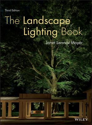 The Landscape Lighting Book By Janet Lennox Moyer Cover Image