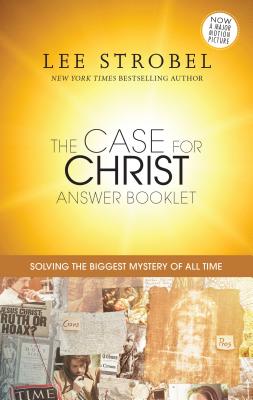 The Case for Christ Answer Booklet By Lee Strobel Cover Image