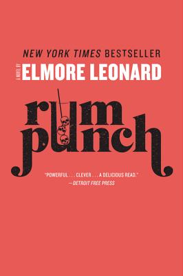 Rum Punch: A Novel By Elmore Leonard Cover Image