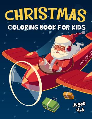 coloring books for kids ages 4-8: Coloring pages, Chrismas