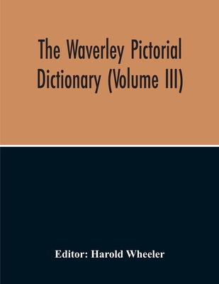 The Waverley Pictorial Dictionary (Volume Iii) Cover Image