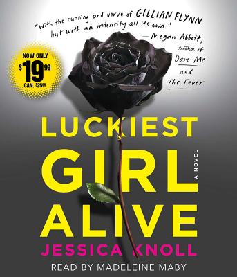 Luckiest Girl Alive: A Novel By Jessica Knoll, Madeleine Maby (Read by) Cover Image