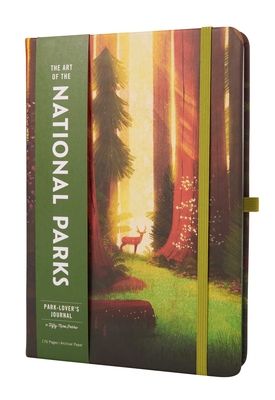 The Art of the National Parks: Park-Lover's Journal (Fifty-Nine Parks) By Fifty-Nine Parks Cover Image
