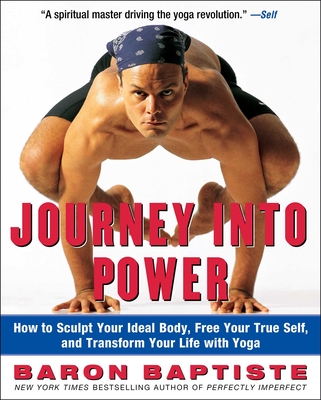 Journey Into Power: Journey Into Power By Baron Baptiste Cover Image