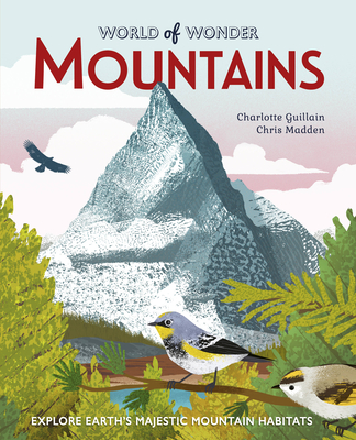 Mountains: Explore Earth's Majestic Mountain Habitats (World of Wonder) Cover Image