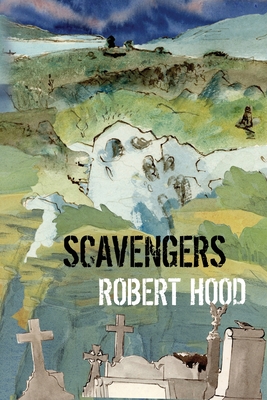 Scavengers By Robert Hood Cover Image