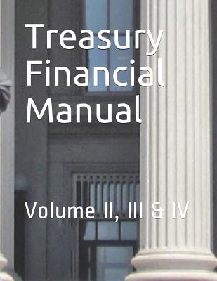 Treasury Financial Manual: Volume II, III & IV Cover Image