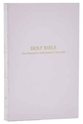 Kjv, Pocket New Testament with Psalms and Proverbs, Softcover, White, Red Letter, Comfort Print By Thomas Nelson Cover Image