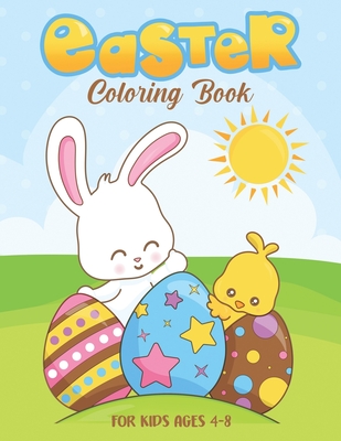 Happy Easter Coloring Book For Kids Ages 4-8: Easter Coloring Book