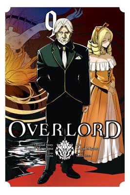 Overlord, Vol. 9 (manga) (Overlord Manga #9) By Kugane Maruyama, Hugin Miyama (By (artist)), so-bin (By (artist)), Satoshi Oshio Cover Image