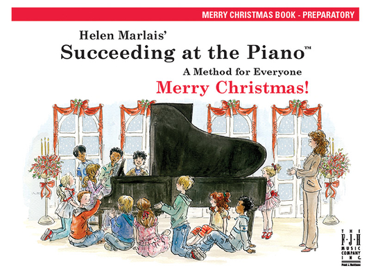 Succeeding at the Piano, Merry Christmas Book - Preparatory (2nd Edition) By Helen Marlais (Editor) Cover Image