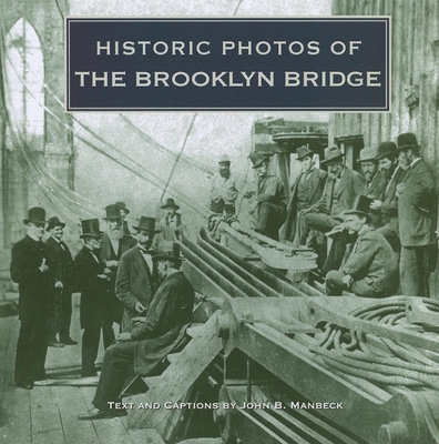 Historic Photos of the Brooklyn Bridge Cover Image