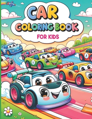 Car Coloring Book for Kids: PREMIUM RACING CAR Coloring for Toddlers aged 2-8 - BIG BOOK LARGE PRINT FOR EASY COLORING By Wbm K. Publishing Press Cover Image
